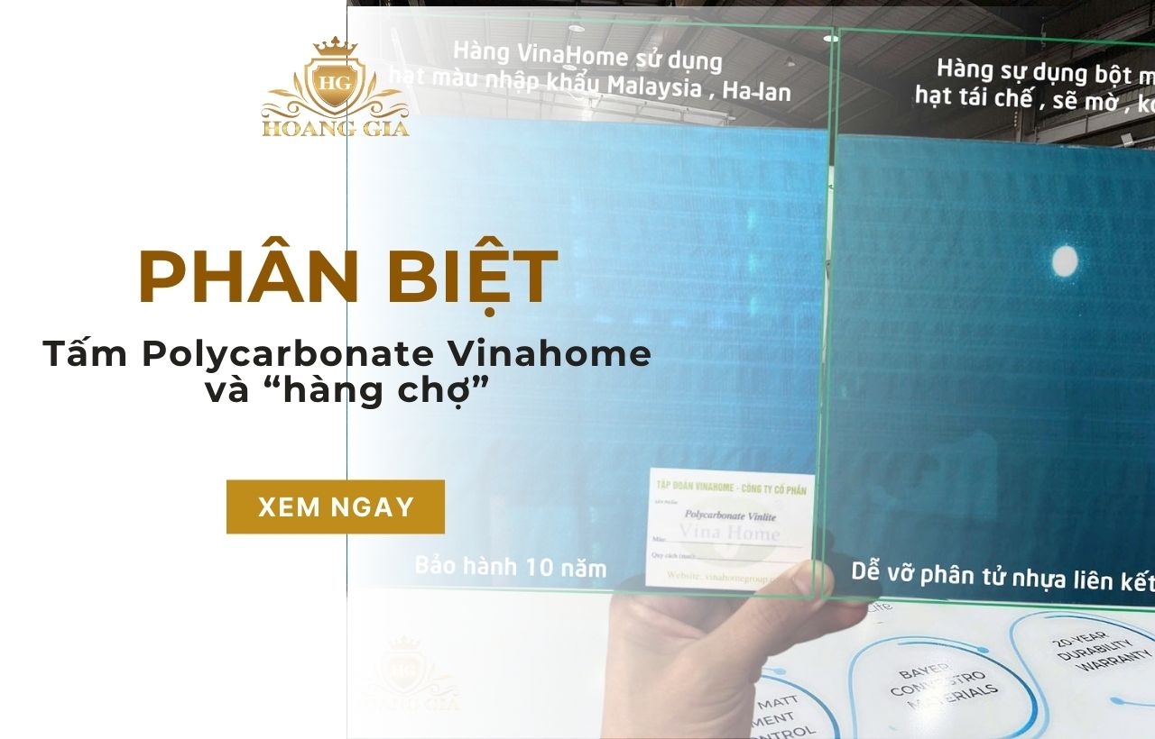 Phân biệt tấm Polycarbonate Vinahome và hàng chợ